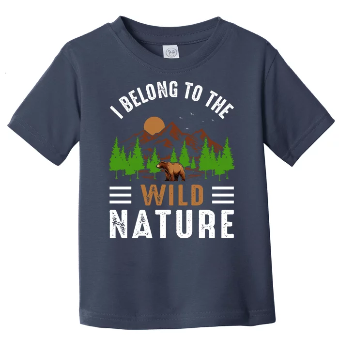 I Belong To The Wild Nature Funny Camping Vintage Toddler T-Shirt