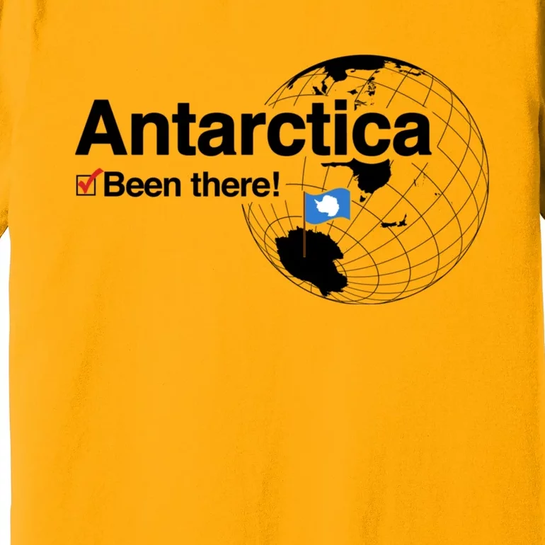 Ive Been There Flag Of Antarctica Premium T-Shirt