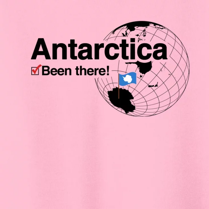 Ive Been There Flag Of Antarctica Toddler T-Shirt