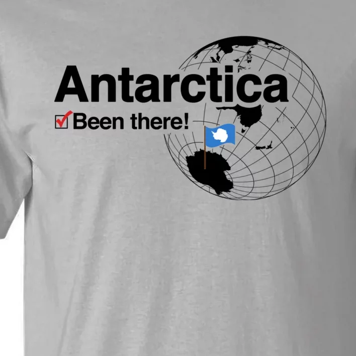 Ive Been There Flag Of Antarctica Tall T-Shirt