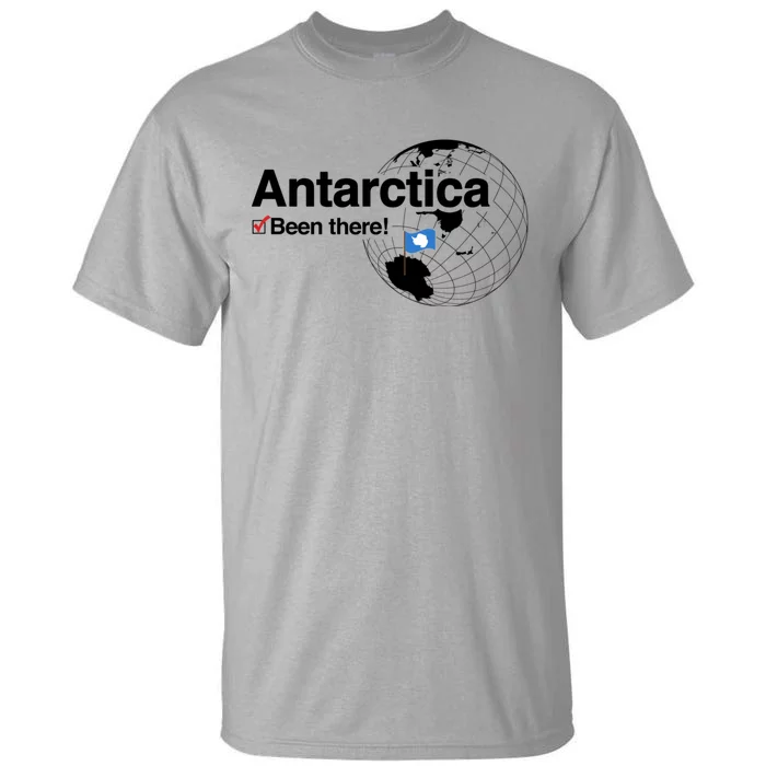 Ive Been There Flag Of Antarctica Tall T-Shirt