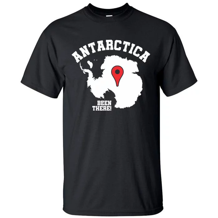 Ive Been There Flag Of Antarctica Tall T-Shirt