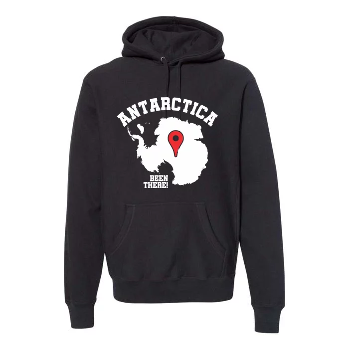 Ive Been There Flag Of Antarctica Premium Hoodie