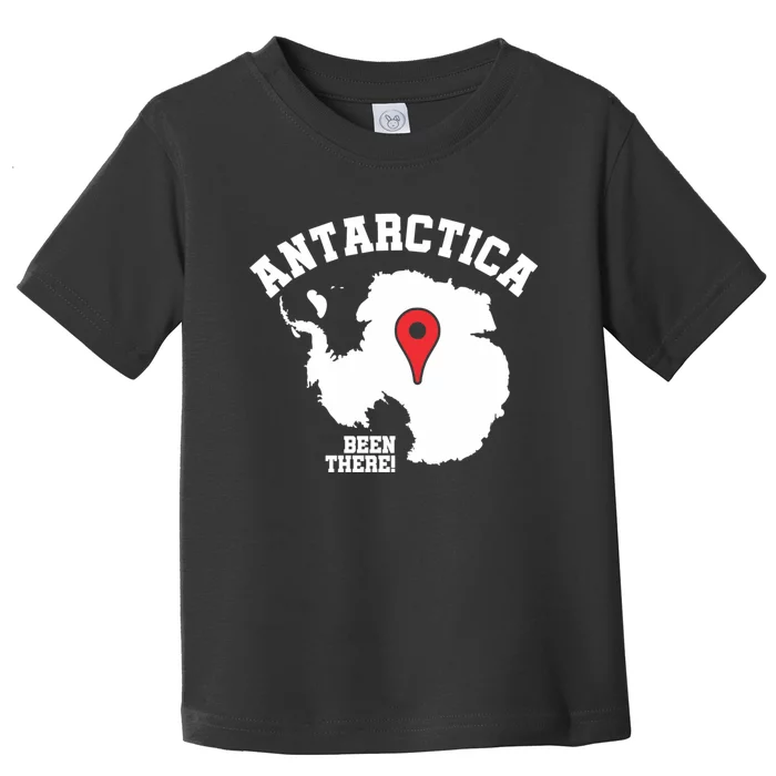 Ive Been There Flag Of Antarctica Toddler T-Shirt