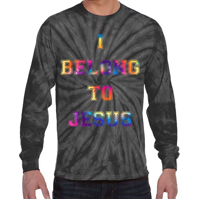 I Belong To Jesus Christian Gym Christian Dad Tie-Dye Long Sleeve Shirt