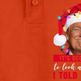 It's Beginning To Look A Lot Like I Told You So Funny Donald Trump Christmas Dry Zone Grid Performance Polo