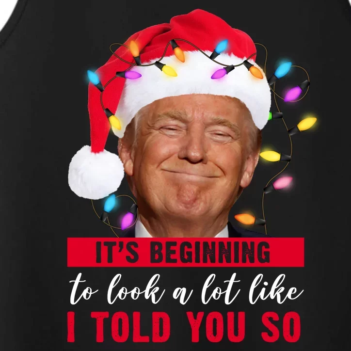 It's Beginning To Look A Lot Like I Told You So Funny Donald Trump Christmas Performance Tank