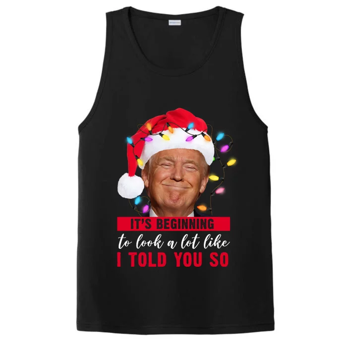 It's Beginning To Look A Lot Like I Told You So Funny Donald Trump Christmas Performance Tank