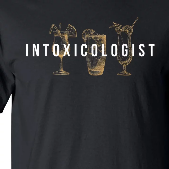 Intoxicologist Bartender Tapster Bartending Bar Pub Owner Tall T-Shirt