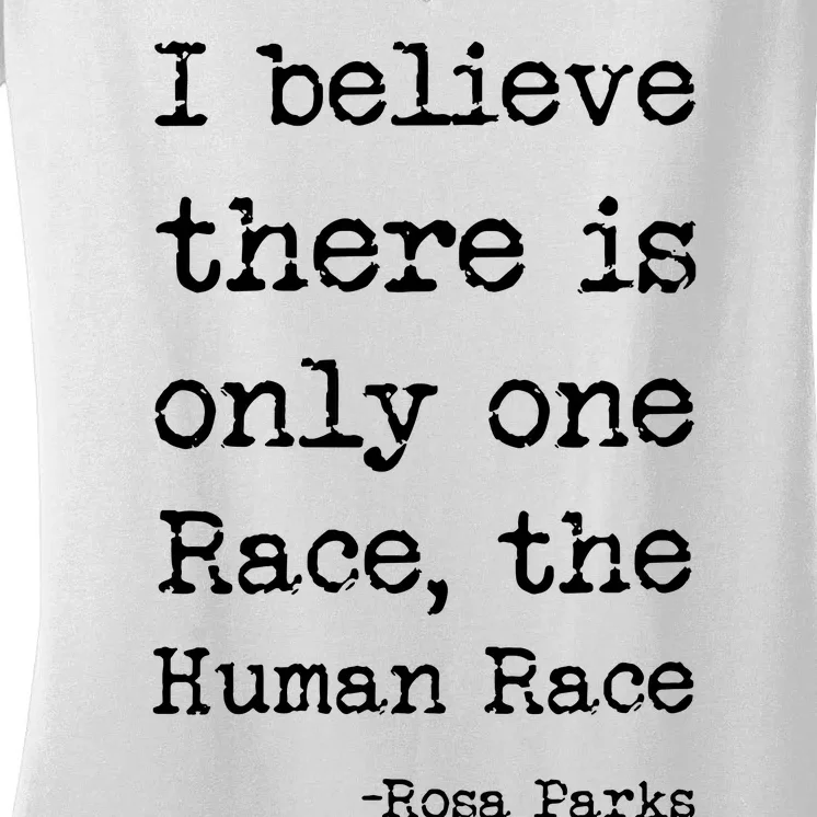 I Believe There Is Only One Race, The Human Race Women's V-Neck T-Shirt