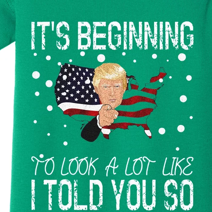 ItS Beginning To Look A Lot Like I Told You So Trump 2024 Baby Bodysuit