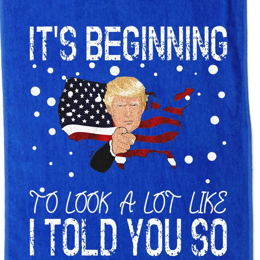 ItS Beginning To Look A Lot Like I Told You So Trump 2024 Platinum Collection Golf Towel