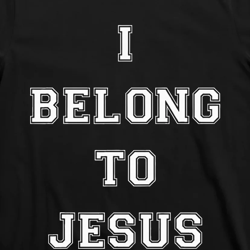 I Belong To Jesus Christian Gym Apparel Christian T-Shirt