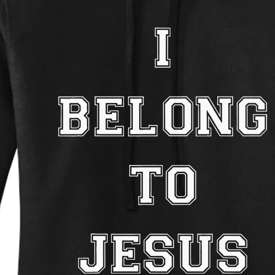 I Belong To Jesus Christian Gym Apparel Christian Women's Pullover Hoodie