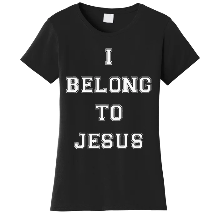 I Belong To Jesus Christian Gym Apparel Christian Women's T-Shirt