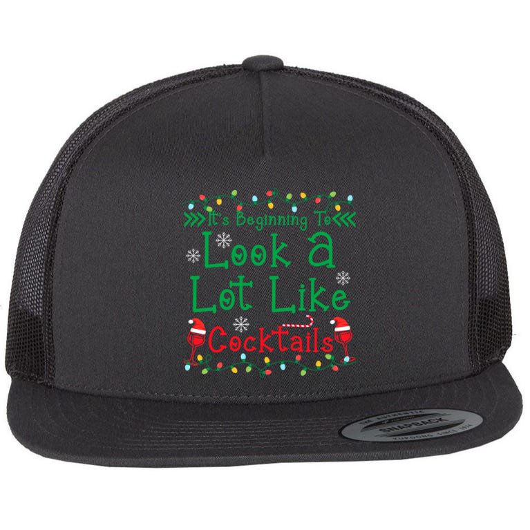 It's Beginning To Look A Lot Like Cocktails Funny Christmas Flat Bill Trucker Hat