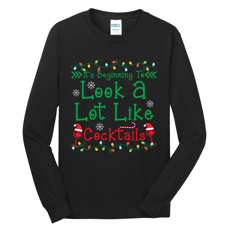 It's Beginning To Look A Lot Like Cocktails Funny Christmas Tall Long Sleeve T-Shirt
