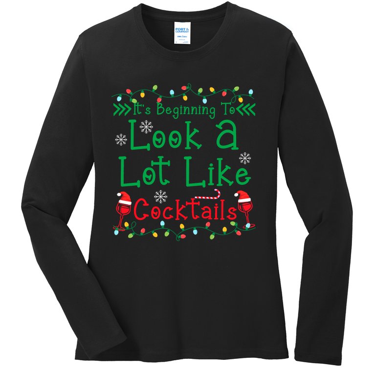 It's Beginning To Look A Lot Like Cocktails Funny Christmas Ladies Missy Fit Long Sleeve Shirt