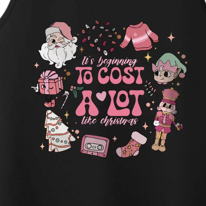 Its Beginning To Cost A Lot Like Christmas Pink Performance Tank