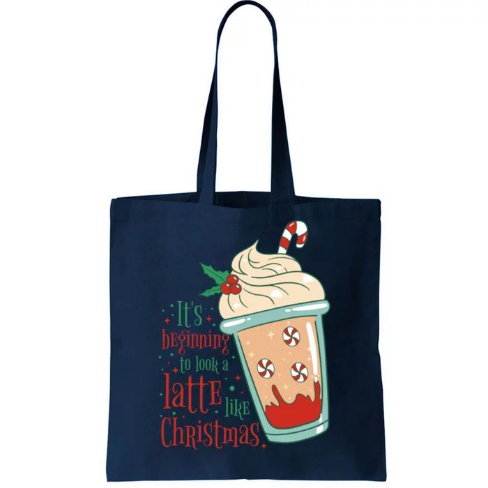 It's Beginning To Look A Latte Like Christmas Tote Bag