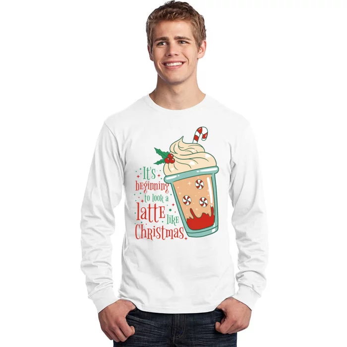 It's Beginning To Look A Latte Like Christmas Tall Long Sleeve T-Shirt