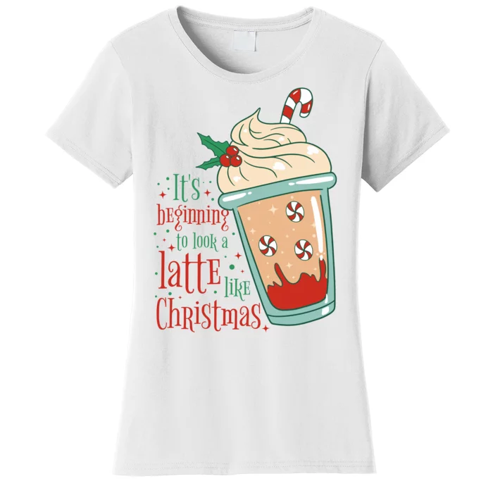 It's Beginning To Look A Latte Like Christmas Women's T-Shirt