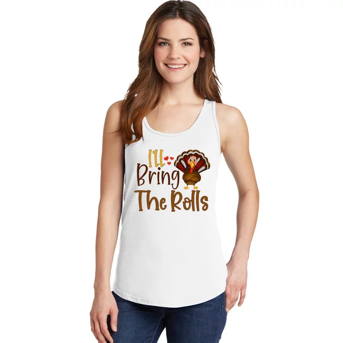 I'll Bring The Rolls Funny Turkey Thanksgiving Baby Ladies Essential Tank