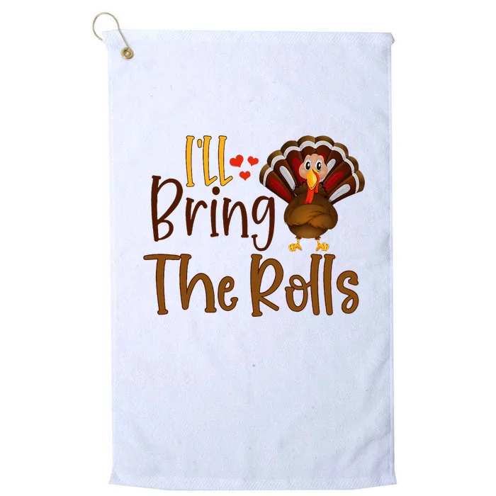 I'll Bring The Rolls Funny Turkey Thanksgiving Baby Platinum Collection Golf Towel