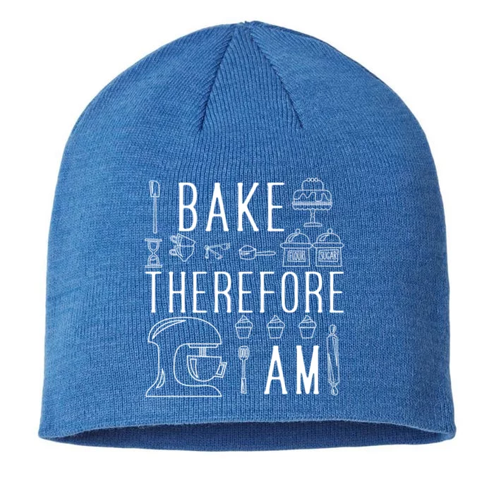 I Bake Therefore I Am Bakeaholic I Love Baking Is My Therapy Gift 8 1/2in Sustainable Knit Beanie