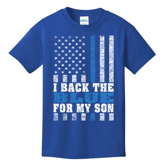 I Back The Blue For My Son Proud Police Mom Dad Parents Gift Great Gift Kids T-Shirt