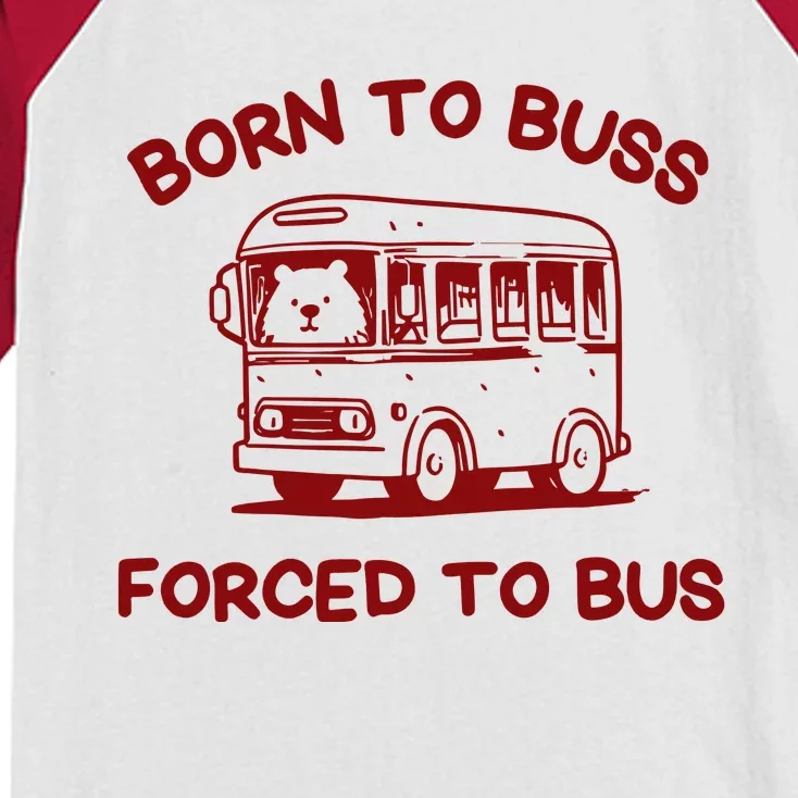 Iswearimnothigh Born To Buss Forced To Bus Kids Colorblock Raglan Jersey