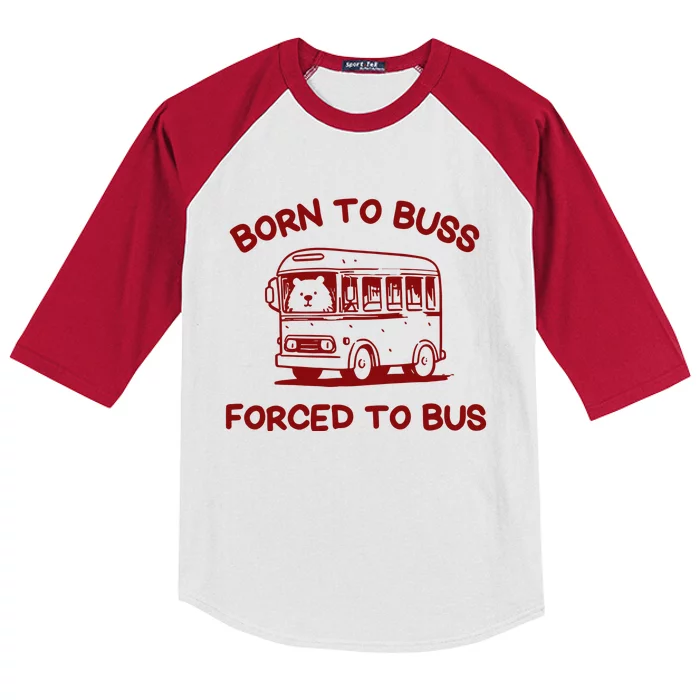 Iswearimnothigh Born To Buss Forced To Bus Kids Colorblock Raglan Jersey