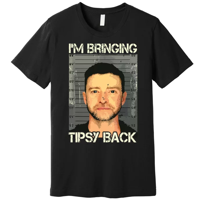 Im Bringing Tipsy Back Premium T-Shirt