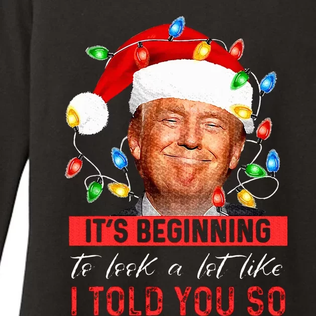 It's Beginning To Look A Lot Like I Told You So Trump Xmas Womens CVC Long Sleeve Shirt