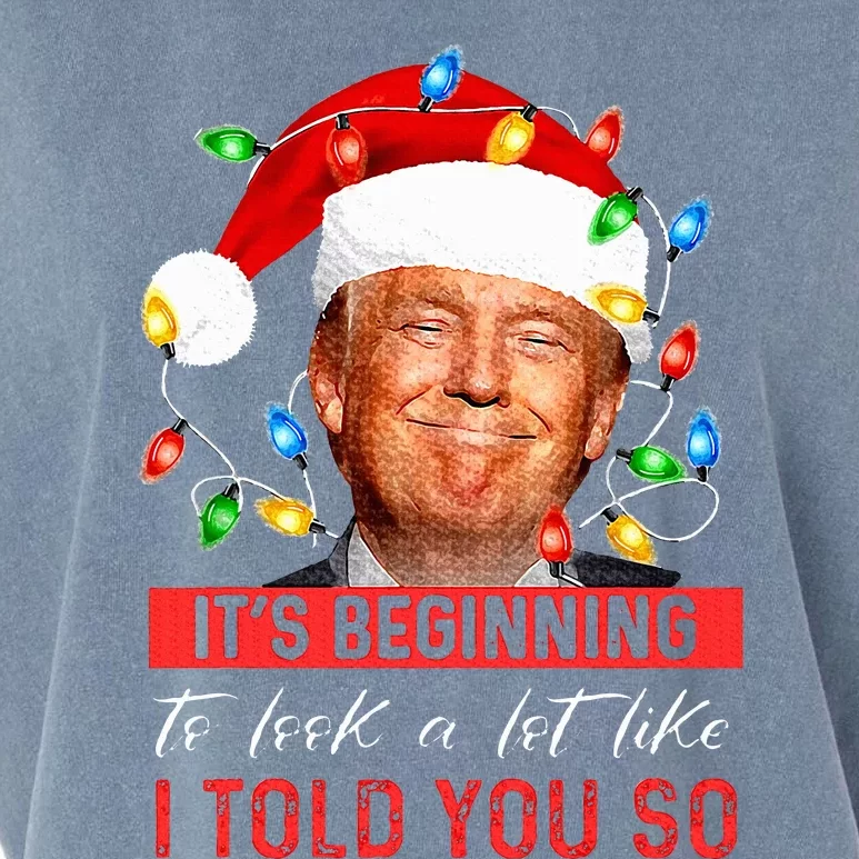 It's Beginning To Look A Lot Like I Told You So Trump Xmas Garment-Dyed Women's Muscle Tee