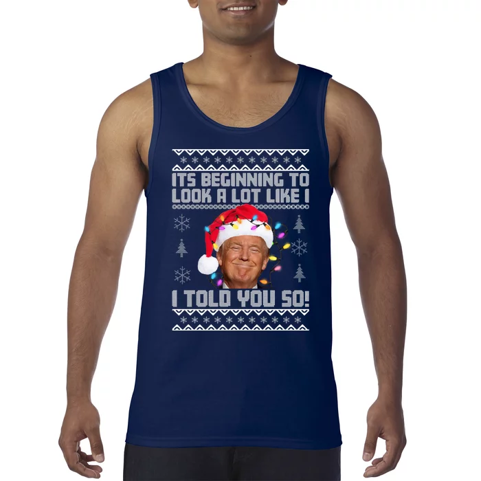 Its Beginning To Look A Like I Told You So Ugly Christmas Tank Top