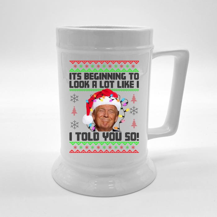 Its Beginning To Look A Like I Told You So Ugly Christmas Front & Back Beer Stein