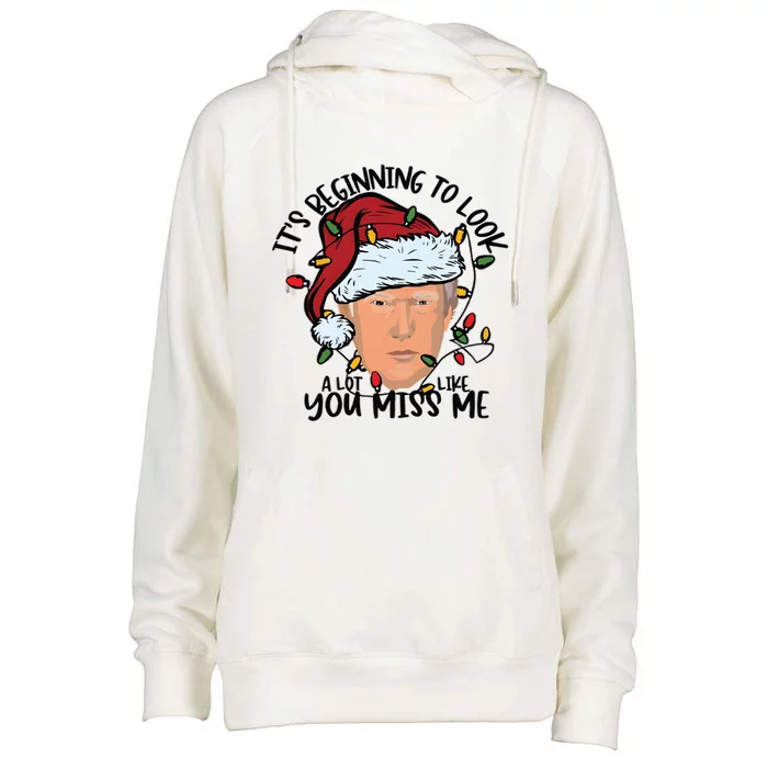 Its Beginning To Look A Lot Like You Miss Me Trump Womens Funnel Neck Pullover Hood