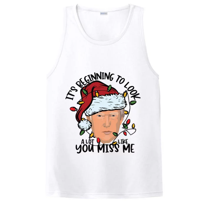 Its Beginning To Look A Lot Like You Miss Me Trump Performance Tank