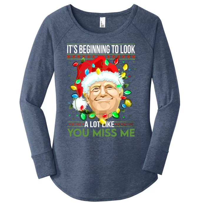 Its Beginning To Look A Lot Like You Miss Me Trump Christmas Cool Gift Women's Perfect Tri Tunic Long Sleeve Shirt