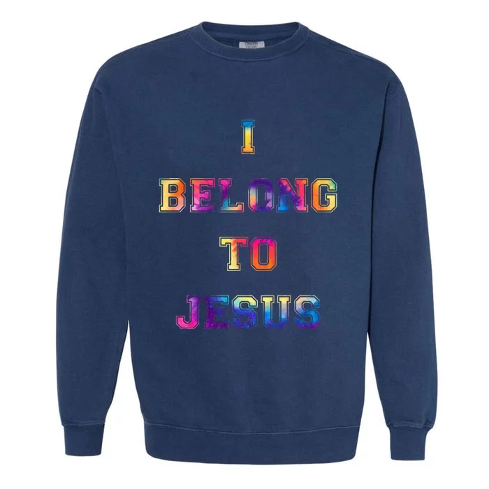 I Belong To Jesus Christian Gym Apparel Christian Dad Garment-Dyed Sweatshirt