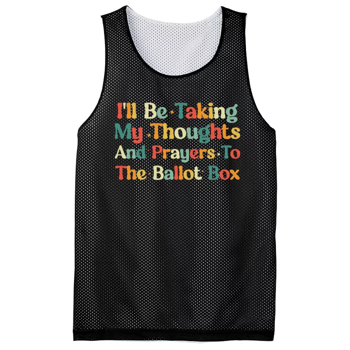 I'll Be Taking My Thoughts And Prayers To The Ballot Box Mesh Reversible Basketball Jersey Tank