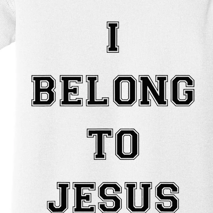 I Belong To Jesus Christian Gym Apparel Christian Dad Baby Bodysuit