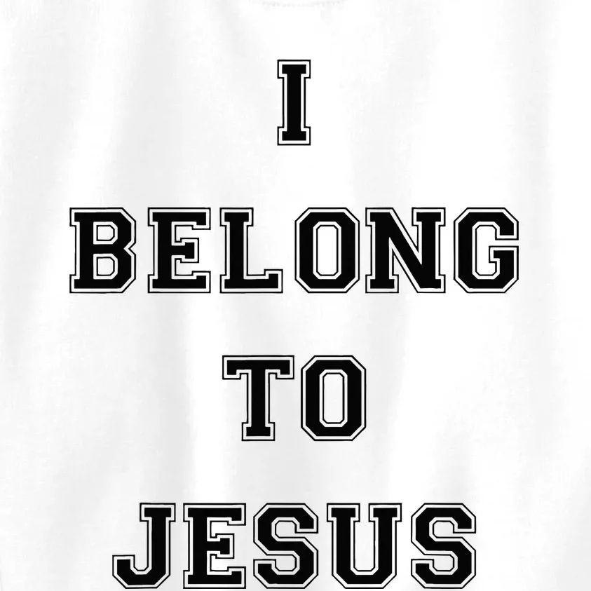 I Belong To Jesus Christian Gym Apparel Christian Dad Kids Sweatshirt