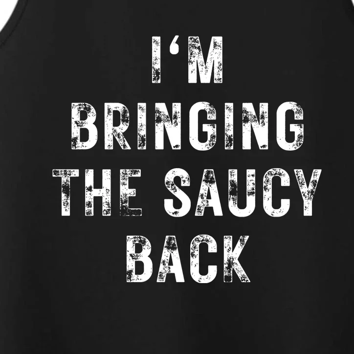 IM Bringing The Saucy Back Performance Tank