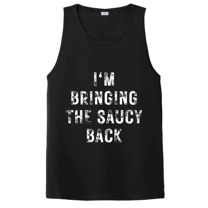 IM Bringing The Saucy Back Performance Tank