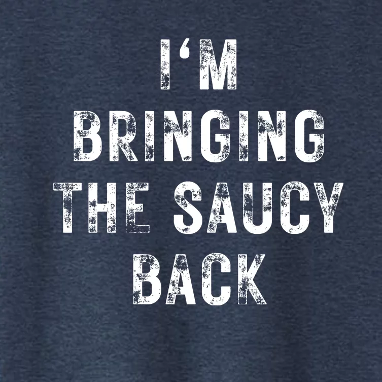 IM Bringing The Saucy Back Women's Crop Top Tee