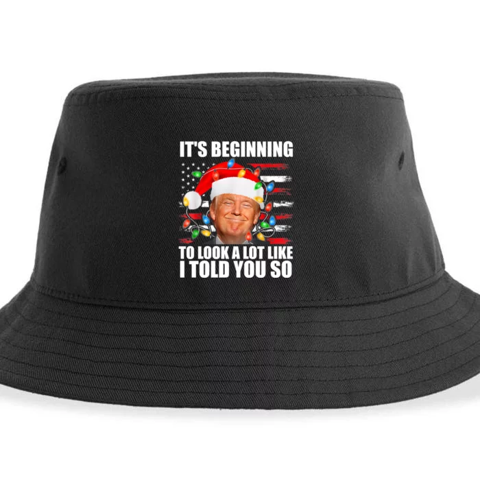 ItS Beginning To Look A Lot Like I Told You So Trump 2024 Xmas Christmas Sustainable Bucket Hat