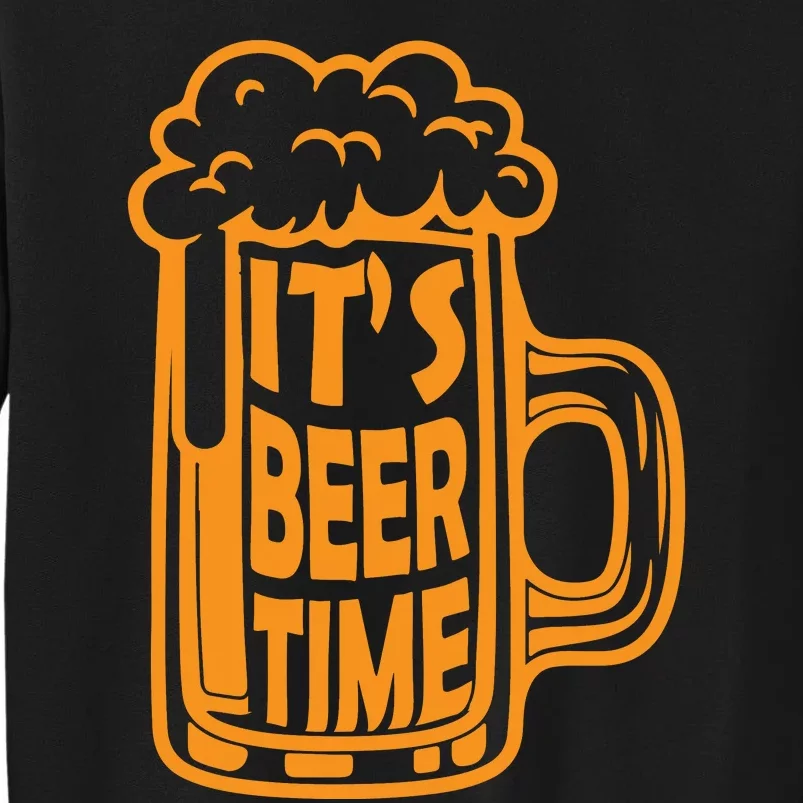 ItS Beer Time Oktoberfest Celebration Tall Sweatshirt