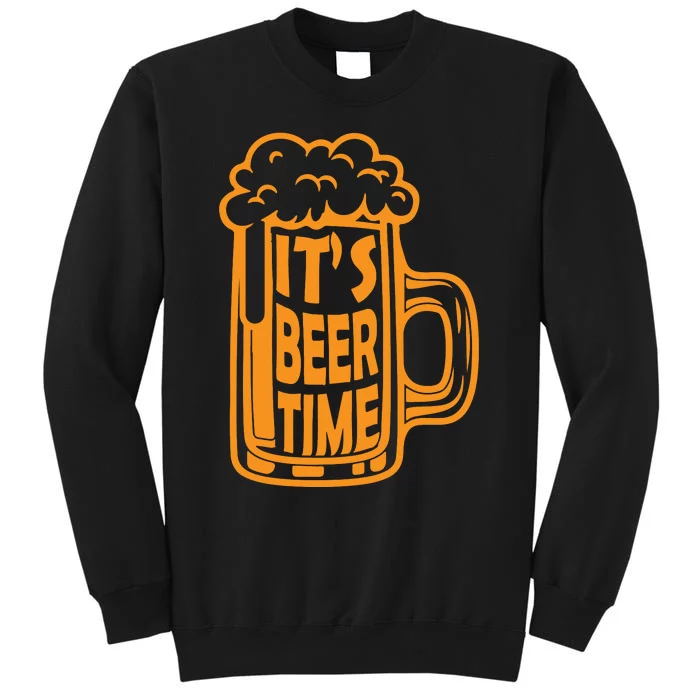 ItS Beer Time Oktoberfest Celebration Tall Sweatshirt